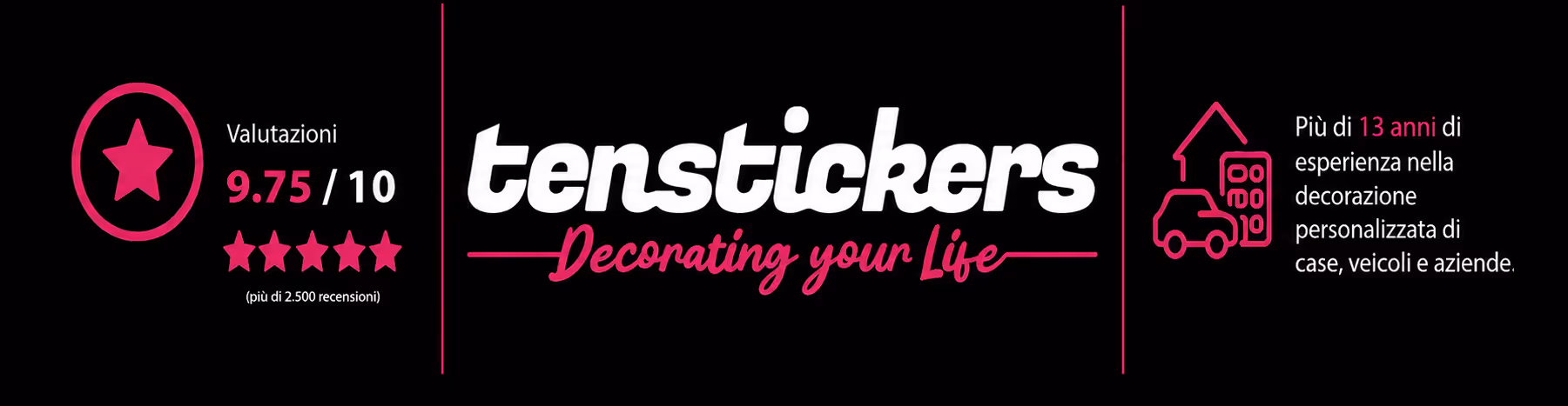 Tenstickers decora la tua vita. Valutazione 4.9/5 (oltre 2500 recensioni).