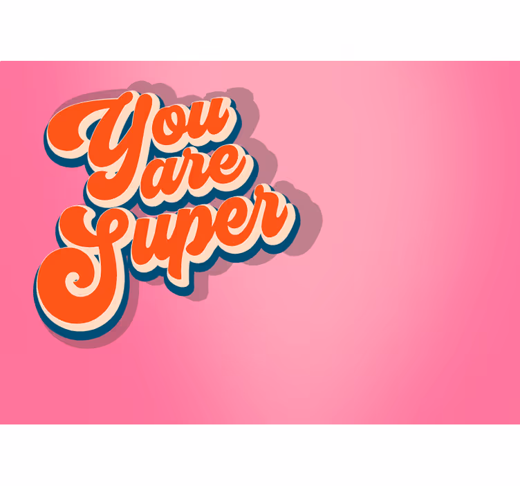 Fotomurali frasi sei super - TenStickers
