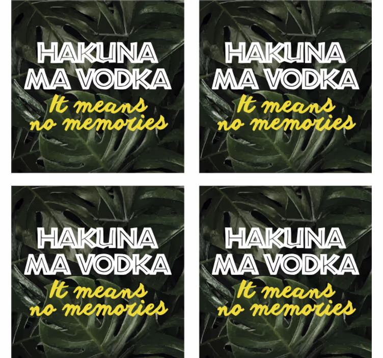 Sottobicchieri con frase hakuna ma vodka - TenStickers