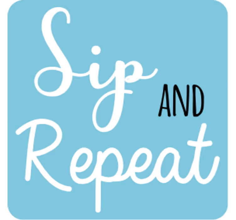 Sottobicchieri con frase bevi e ripeti testo - TenStickers