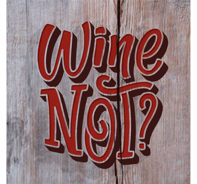 Sottobicchieri con frase citazione giocosa sul vino - TenStickers
