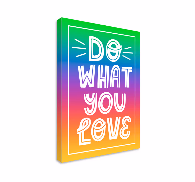 Quadro con frase fai ciò che vuoi - TenStickers