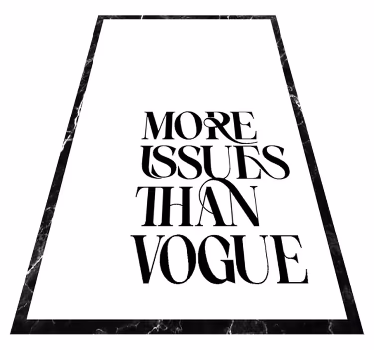 Tappeto vinile frase più problemi che moda - TenStickers