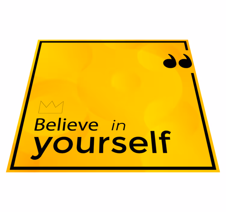 Tappeto vinile frase credi a te stesso nella motivazione - TenStickers