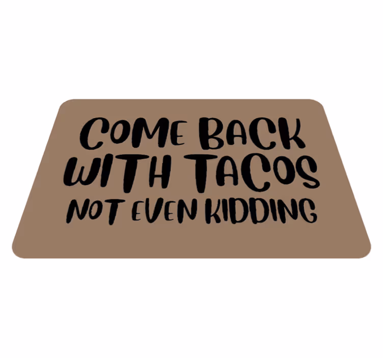 Tappeto vinile frase tornano i tacos - TenStickers