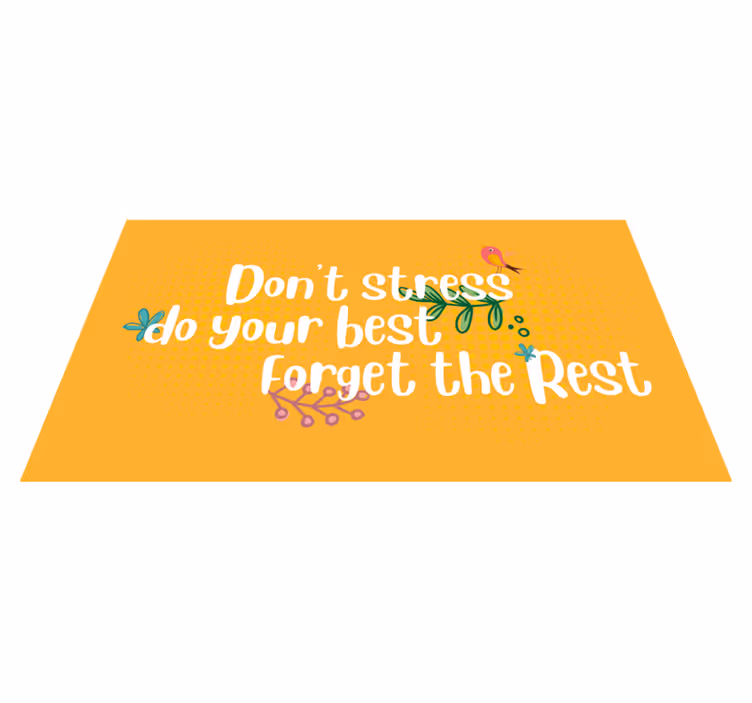 Tappeto vinile frase non stressarti, fai del tuo meglio - TenStickers