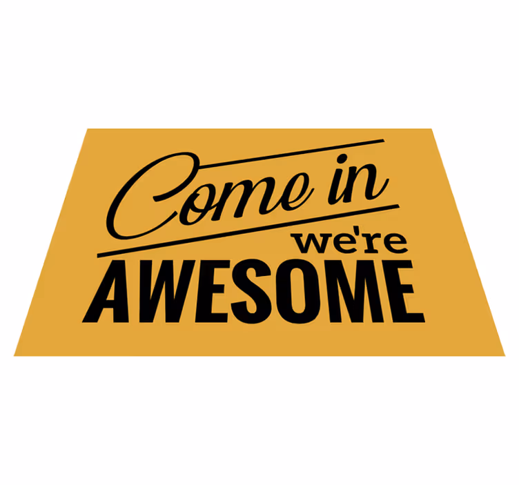 Tappeto vinile frase entra, siamo fantastici - TenStickers