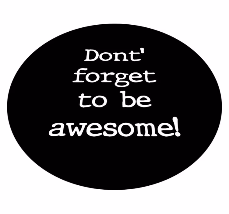 Tappeto vinile frase non dimenticare di essere fantastico - TenStickers