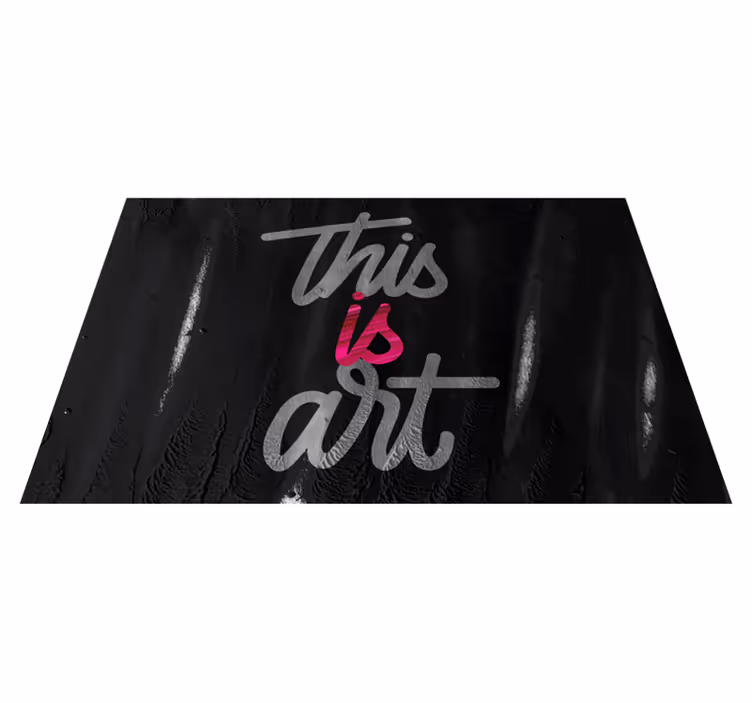 Tappeto vinile frase questa è arte - TenStickers
