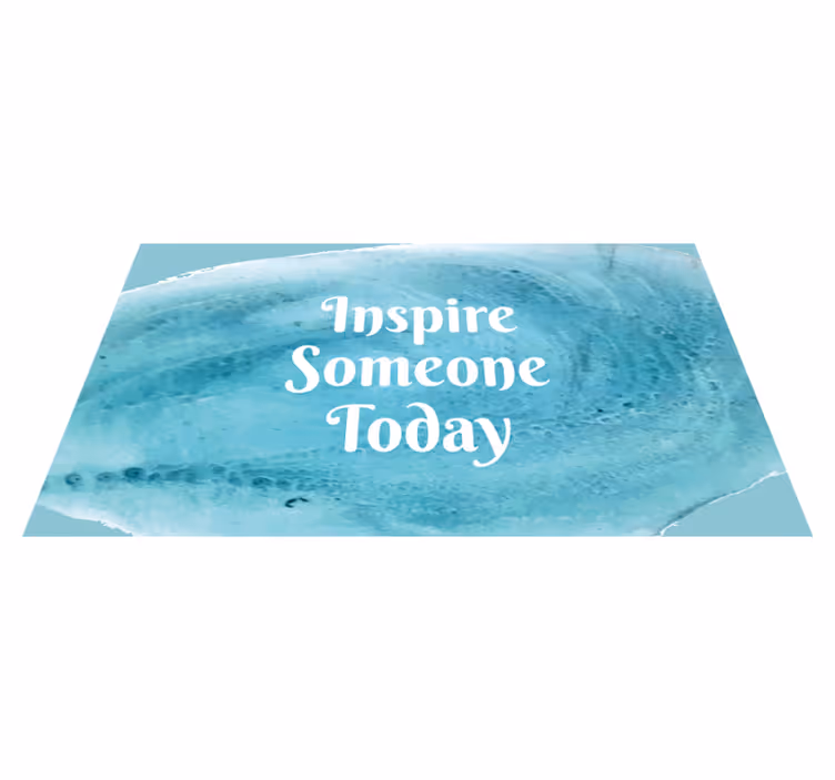 Tappeto vinile frase ispirare qualcuno oggi - TenStickers