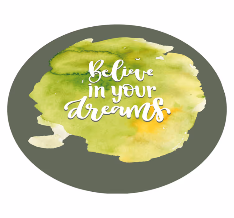 Tappeto vinile frase credere nei sogni - TenStickers