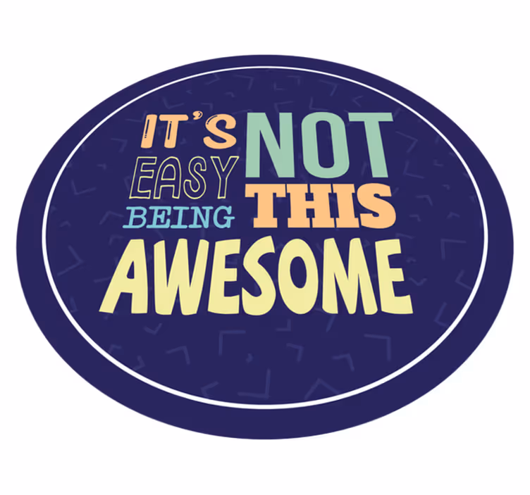 Tappeto vinile frase non è facile essere così fantastici - TenStickers