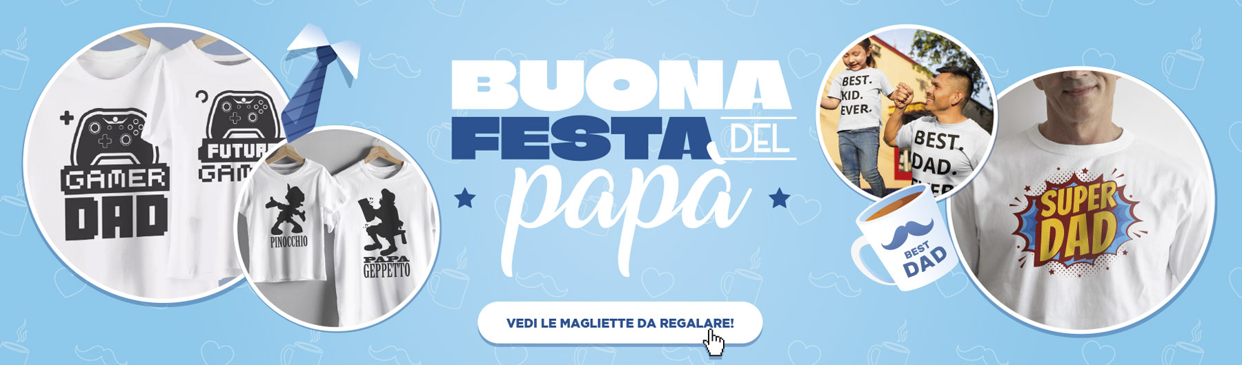 Sorprendi il tuo papà nel giorno della sua festa