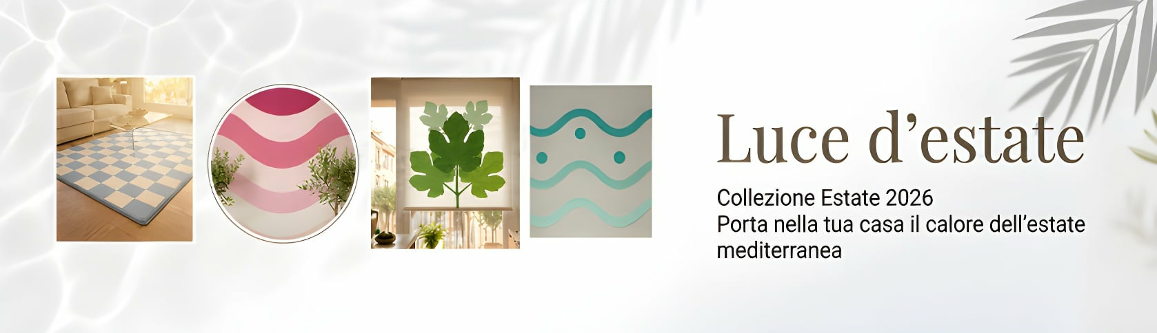 "Luce d’estate" – Collezione Estate 2026