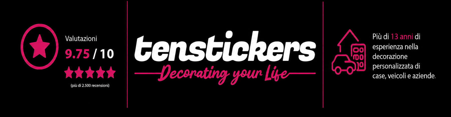 Tenstickers decora la tua vita. Valutazione 4.9/5 (oltre 2500 recensioni).