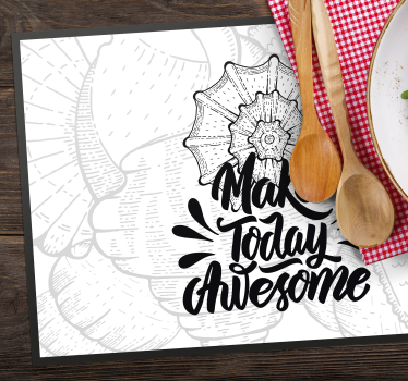 Tovaglietta americana frase rendi oggi fantastico - TenStickers