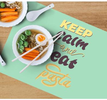Tovaglietta americana frase resta calmo mangia pasta - TenStickers