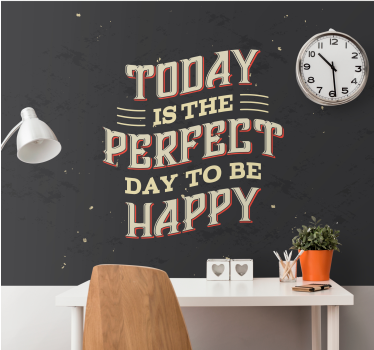 Fotomurali frasi giorno perfetto per essere felici - TenStickers