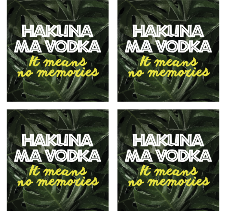 Sottobicchieri con frase hakuna ma vodka - TenStickers