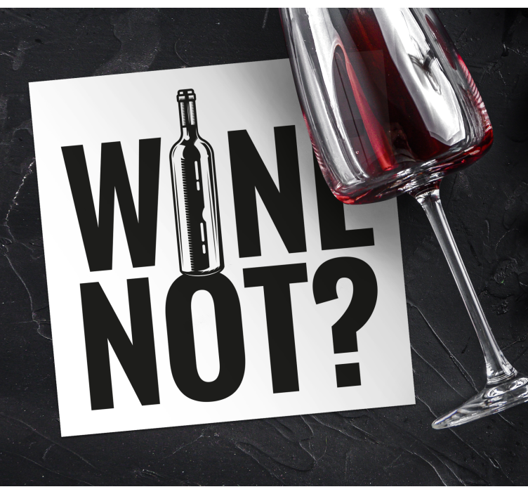 Sottobicchieri con frase giocosa bottiglia di vino - TenStickers