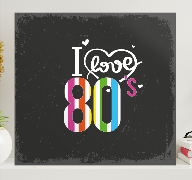 Quadro con frase amo gli anni 80 - TenStickers