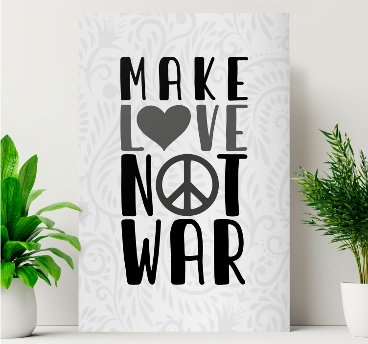 Quadro con frase fai l'amore non la guerra - TenStickers
