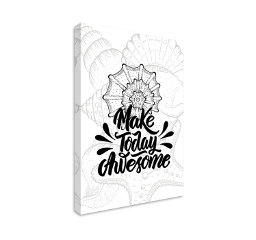 Quadro con frase rendi oggi fantastico - TenStickers