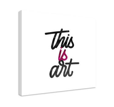 Quadro con frase questa è arte - TenStickers