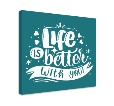 Quadro con frase la vita è migliore - TenStickers