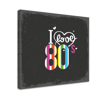 Quadro con frase amo gli anni 80 - TenStickers