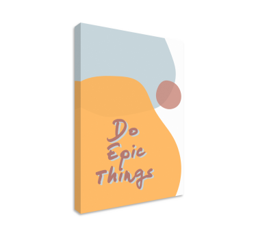 Quadro con frase fai cose epiche - TenStickers