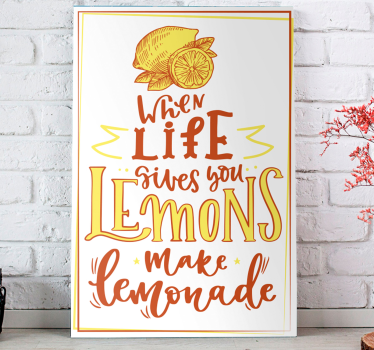 Quadro "se la vita dà limoni, fai limonata" - TenStickers