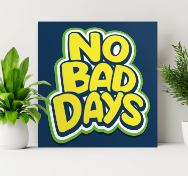 Quadro per ragazzi Nessun brutto giorno testo - TenStickers