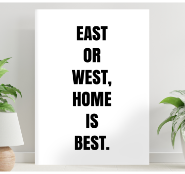 Quadro con frase casa è il posto migliore - TenStickers