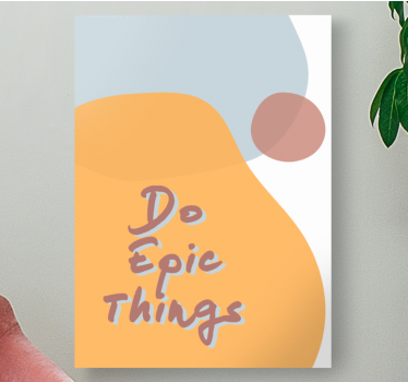 Quadro con frase fai cose epiche - TenStickers