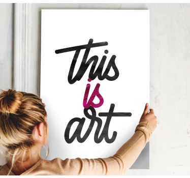 Quadro con frase questa è arte - TenStickers