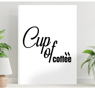 Quadro con frase tazza di caffè - TenStickers