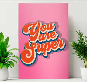 Quadro con frase sei super - TenStickers