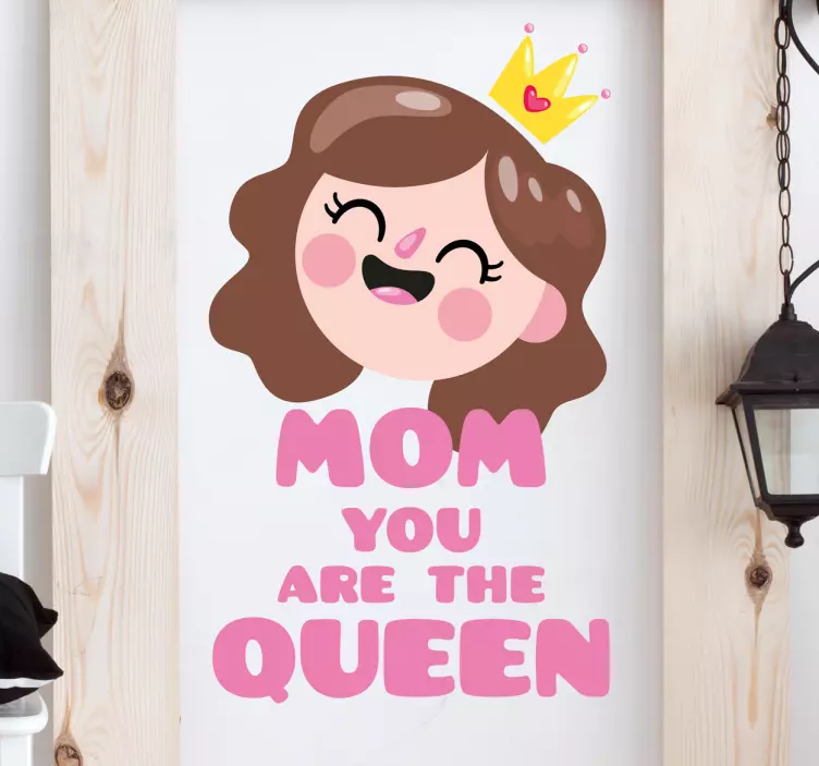 Adesivo decorativo Mon you are the Queen - TenStickers