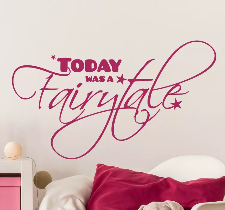Adesivo decorativo Today was a fairytale - TenStickers