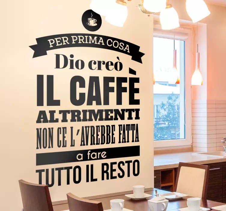 Adesivo cucina dio creo il caffe - TenStickers