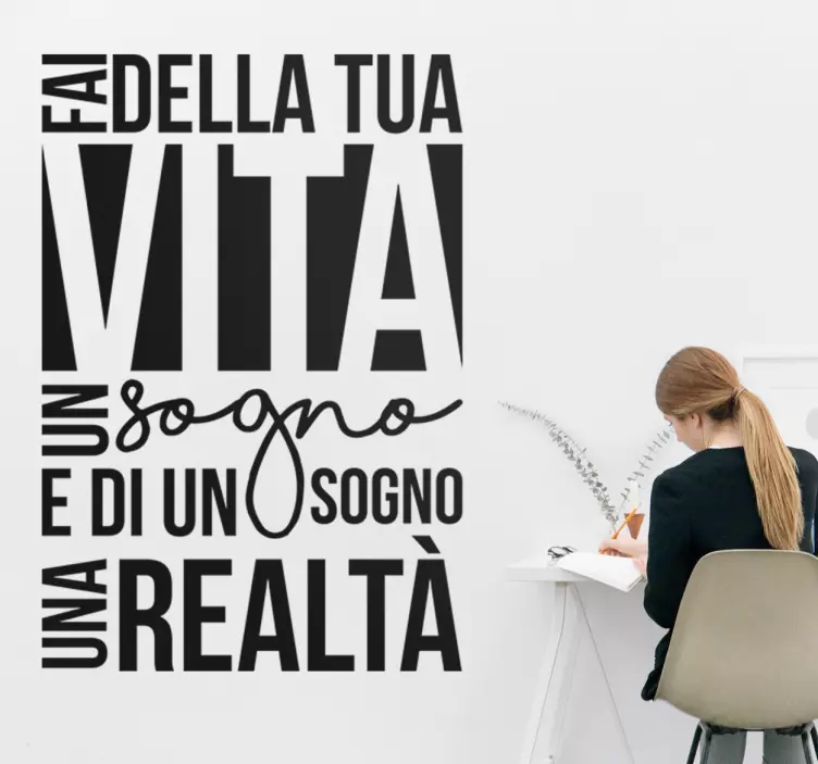 Adesivo Fai della tua Vita un Sogno - TenStickers