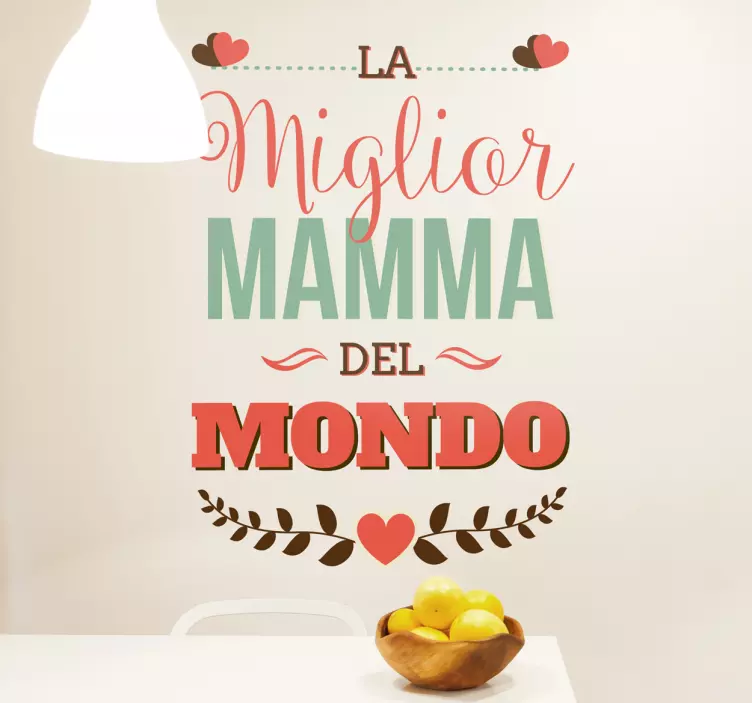 Adesivo la miglior mamma del mondo - TenStickers