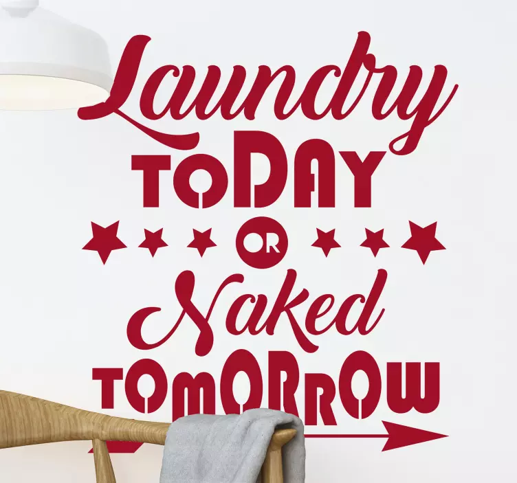 Ironico adesivo Laundry today or naked tomorrow - TenStickers