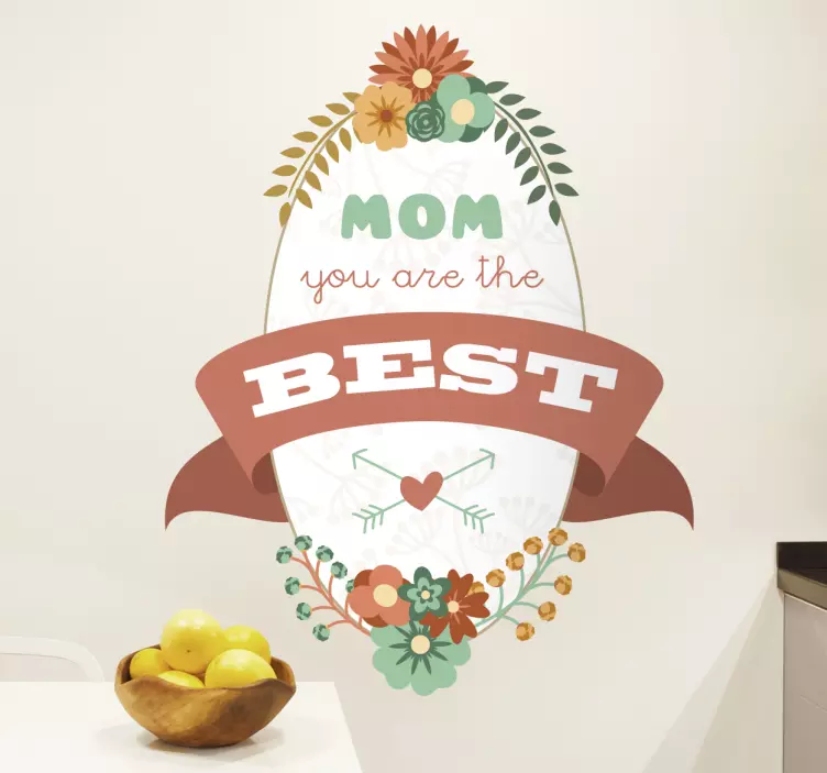 Adesivo Mom you are the best - TenStickers