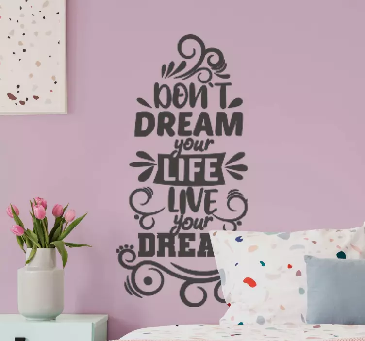 Sticker motivazionale Non sognare la tua vita, vivi il tuo sogno - TenStickers