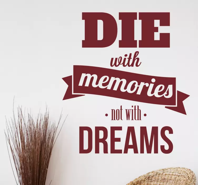 Adesivo murale die with memories - TenStickers