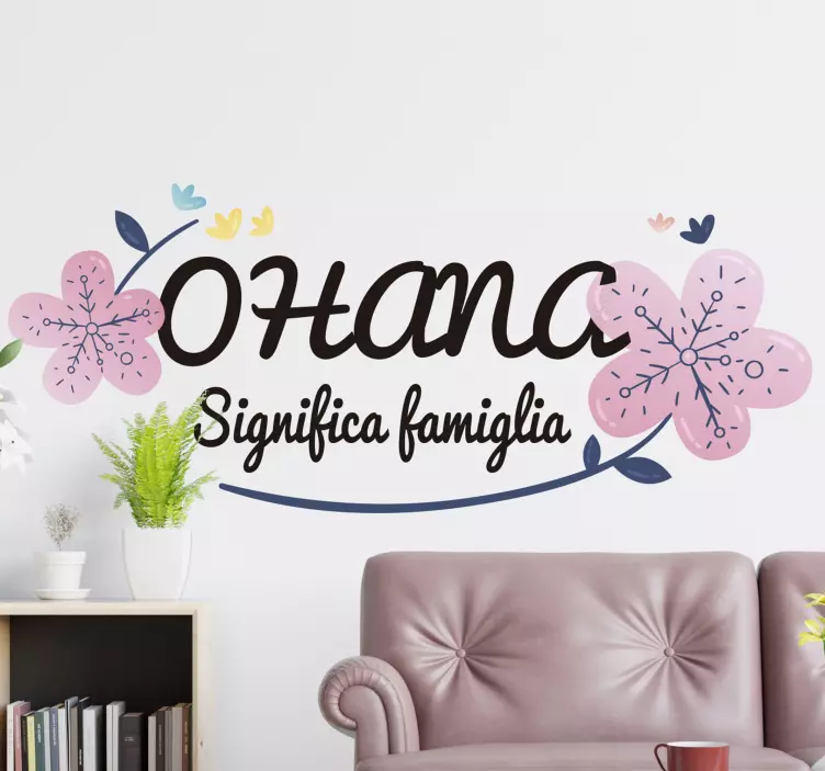 Adesivo murale Ohana famiglia - TenStickers