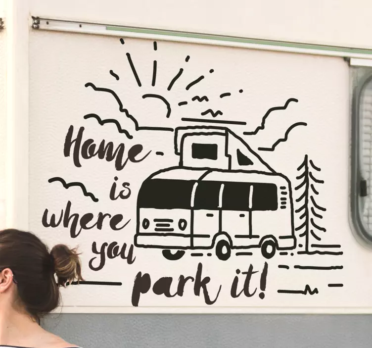 Adesivo camper home is where you park it - TenStickers
