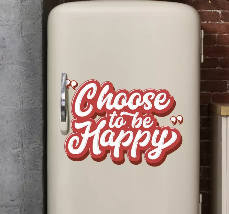 Magnifico adesivo per frigo choose to be happy - TenStickers